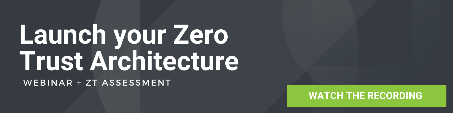 Launching your Zero Trust Architecture