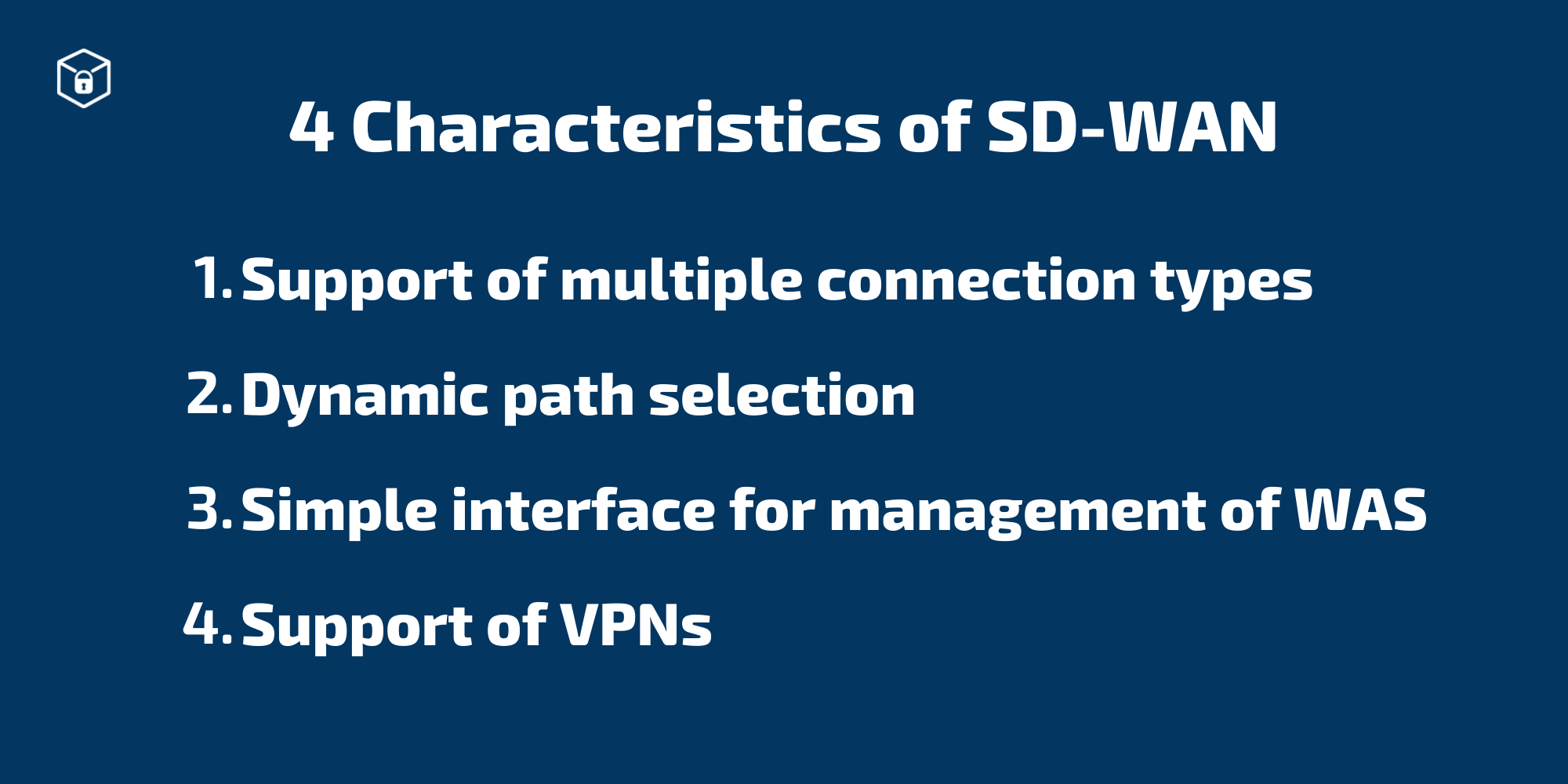 4 Characteristics of SD-WAN